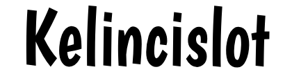 Kelincislot